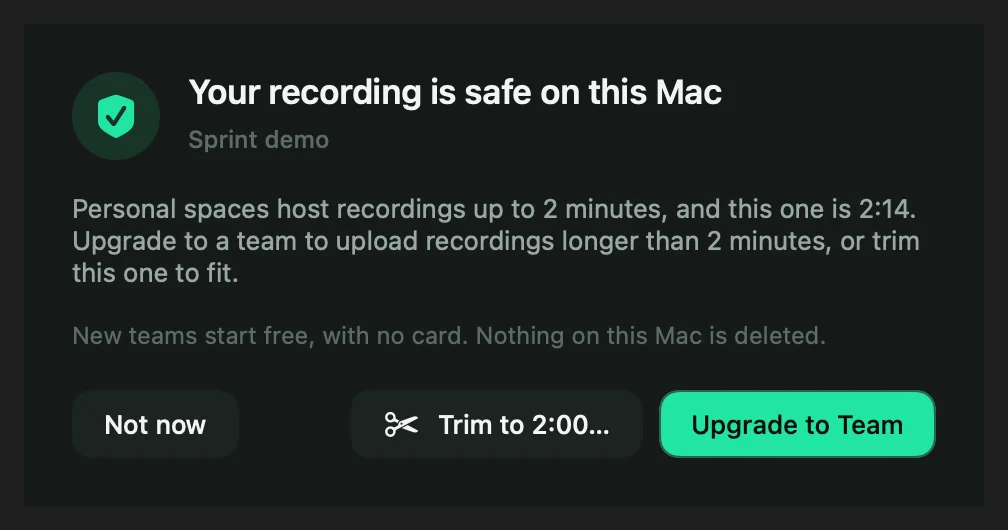 The plan limit sheet explaining the recording is safe on this Mac, with upload and trim choices.
